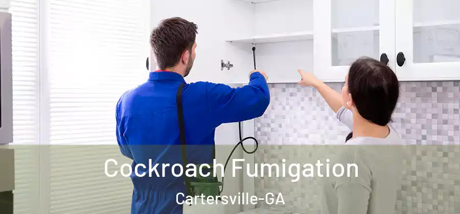  Cockroach Fumigation Cartersville-GA