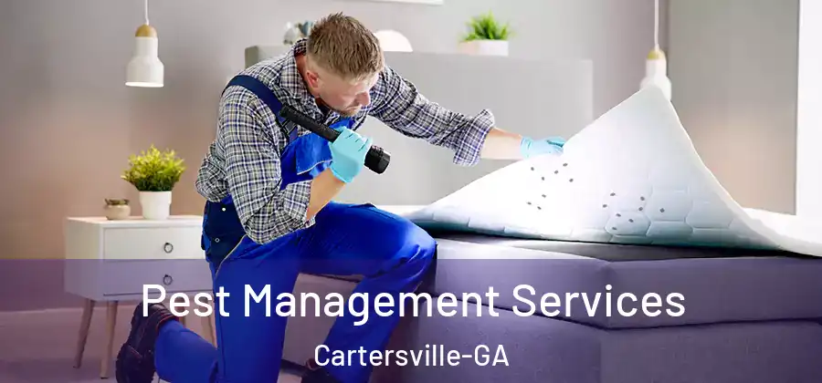  Pest Management Services Cartersville-GA