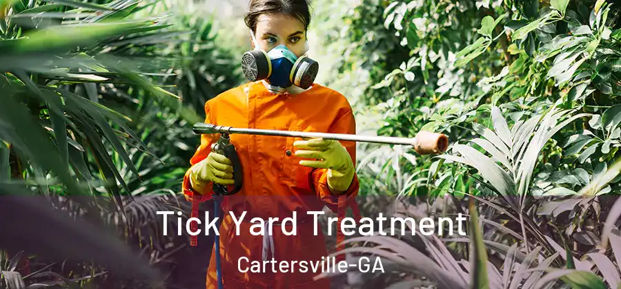  Tick Yard Treatment Cartersville-GA